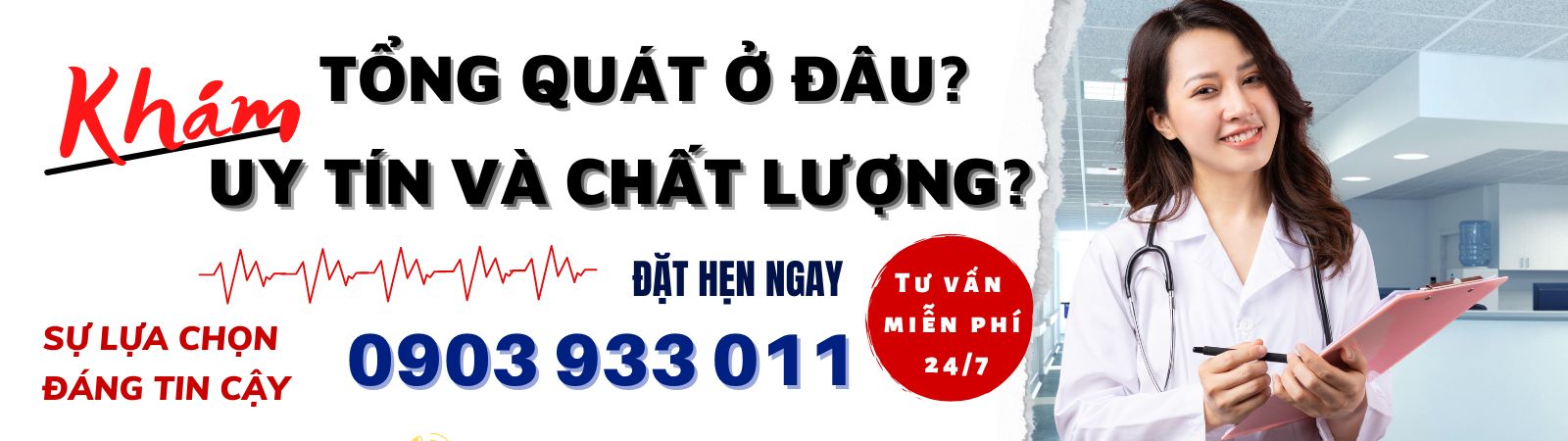 KHÁM TỔNG QUÁT Ở ĐÂU UY TÍN VÀ CHẤT LƯỢNG?